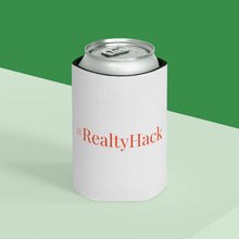 Load image into Gallery viewer, #RealtyHack Can Cooler
